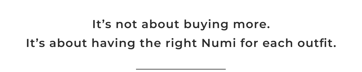 Its not about buying more but having the right one