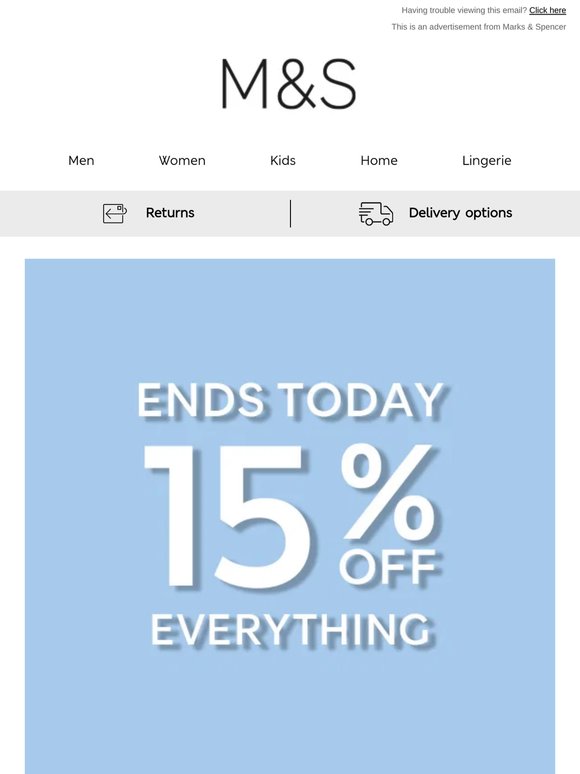 Ends today: 15% off everything