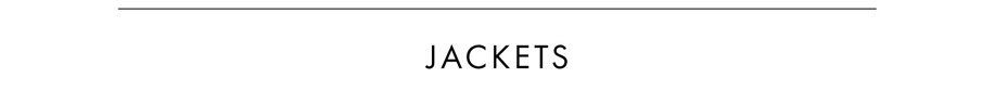 Jackets Collection >> Shop Now