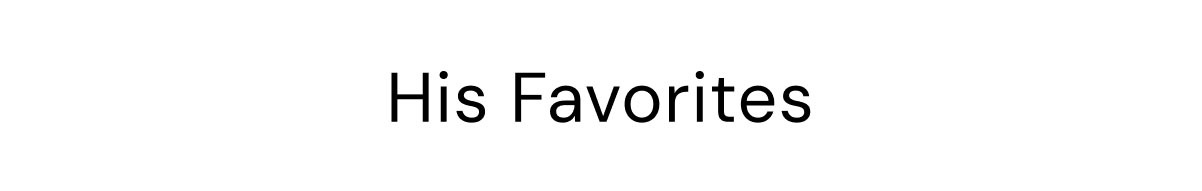 His Favorites