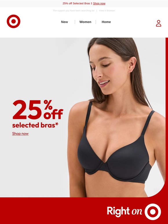 Save 25% off selected bras*