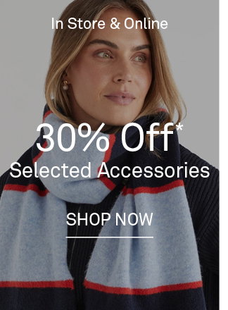 30% Off Selected Accessories