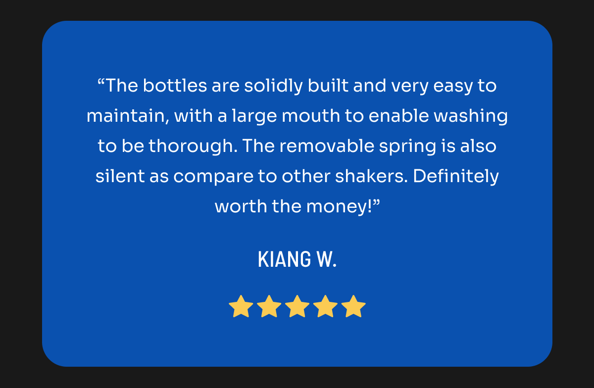 The bottles are solidly built and very easy to maintain.