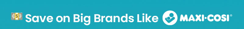 💵 Save on Big Brands Like Maxi-Cosi