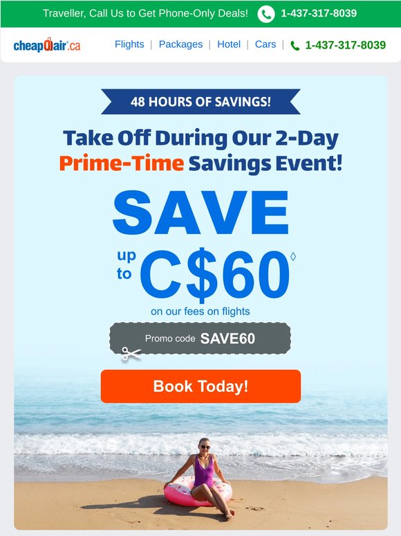 💰✈ 48 Hours of Prime-Time Savings! Get Up to C$60 Off our fees!
