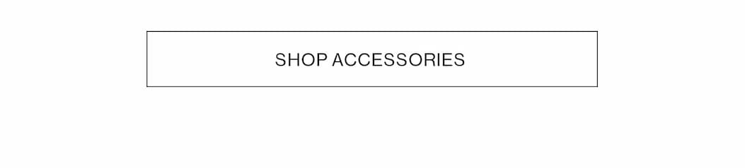 SHOP ACESSORIES