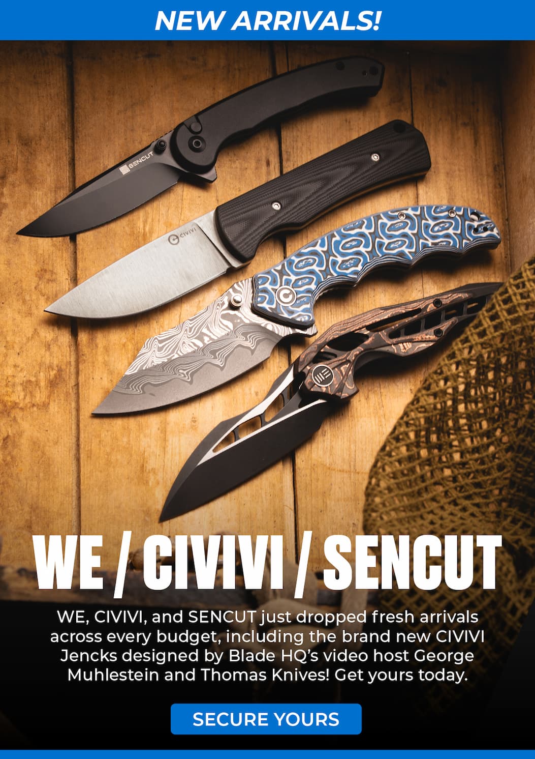 WE/CIVIVI/SENCUT New Arrivals