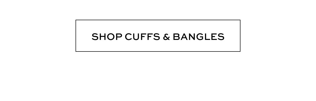 Shop Cuffs & Bangles