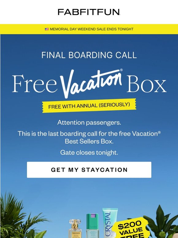 🌴 Last Chance for the Vacation® Box.