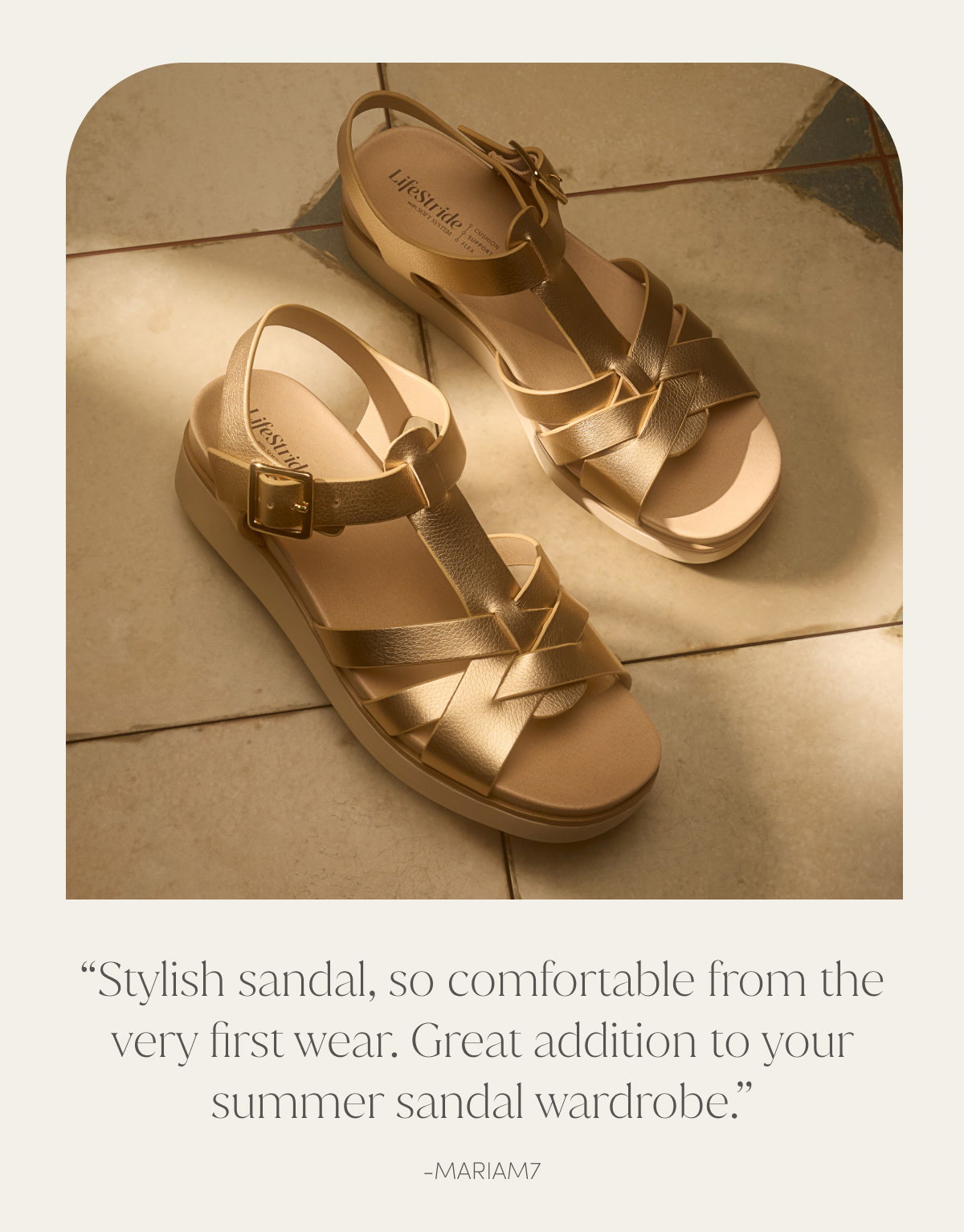 “Stylish Sandal, So Comfortable From The Very First Wear. Great Addition To Your Summer Sandal Wardrobe.” - Mariam7