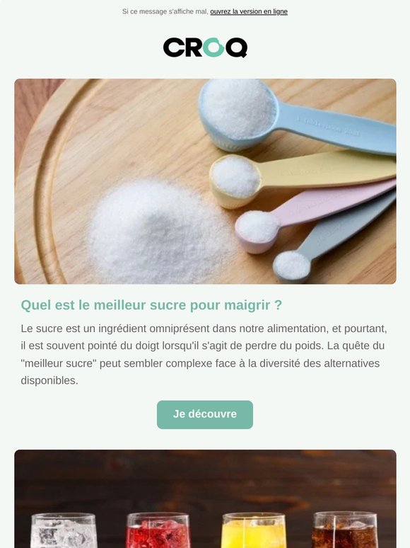 Quel est le meilleur sucre pour maigrir ? - 10 recette de pâtes à moins de 300 calories - Quel soda choisir ?