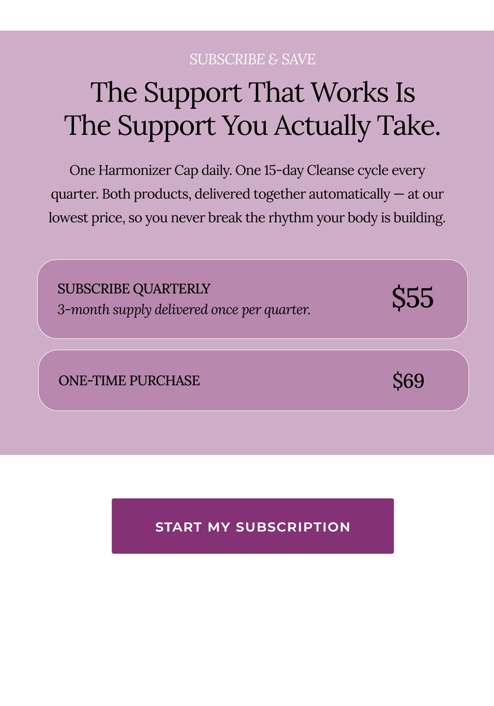 Subscribe & save The support that works is the support you actually take.