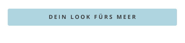 Dein Look fürs Meer