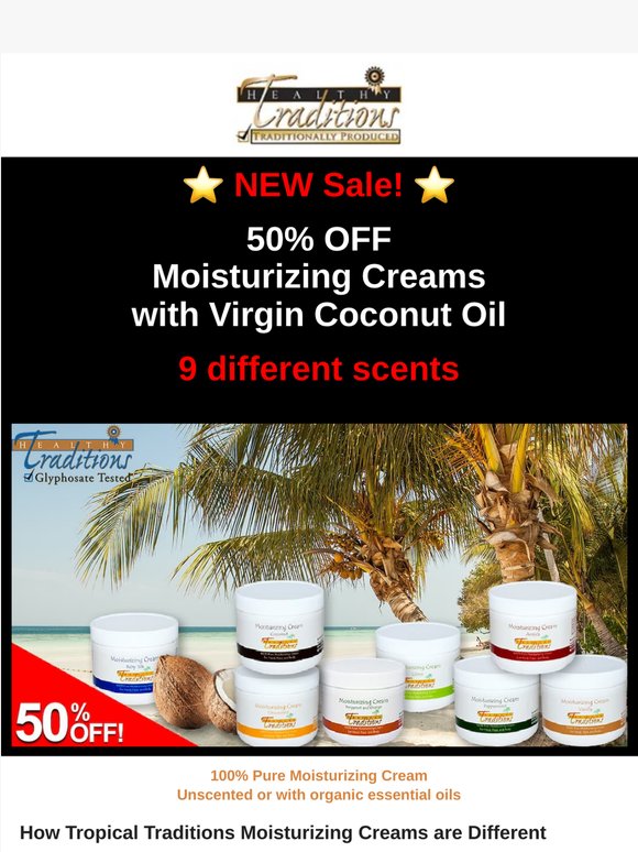 50% OFF Moisturizing Creams with Virgin Coconut Oil and Pure Essential Oils!