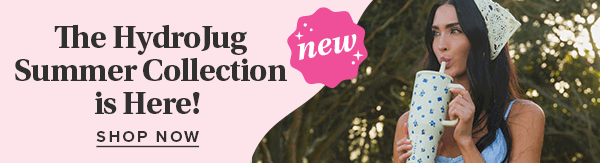 New to Well.ca  The HydroJug Summer Collection Is Here! 