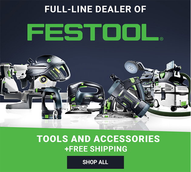 Rockler Is a Full-Line Dealer of Festool Tools and Accessories