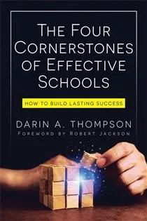 The Four Cornerstones of Effective Schools, by Darin A. Thompson
