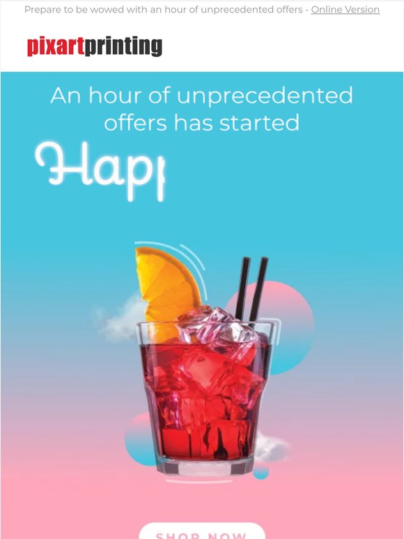 Explore a world of unmissable offers: Happy Hour has begun!