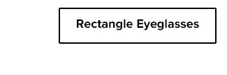 Rectangle Eyeglasses