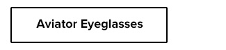Aviator Eyeglasses