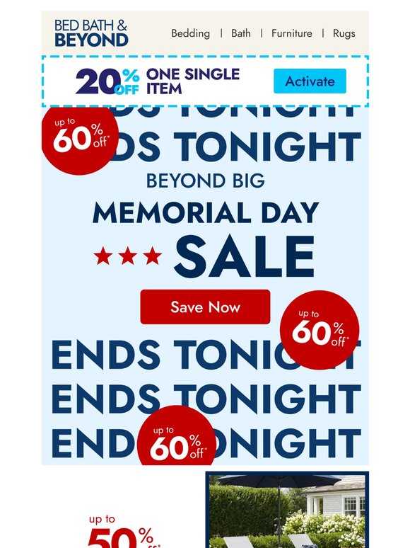 Beyond Big Memorial Day savings end TONIGHT!