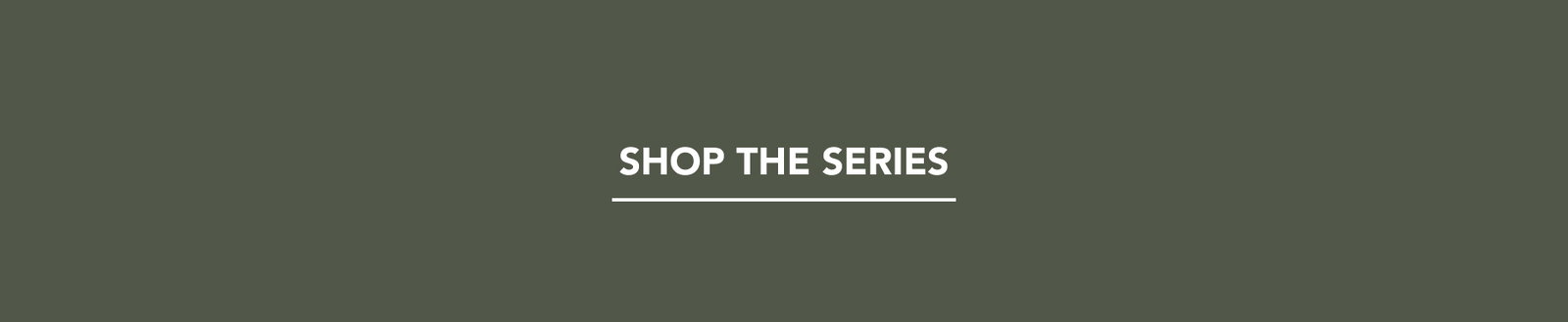 Shop The Series