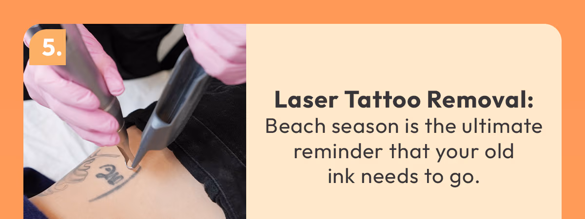 Laser Tattoo Removal - Beach season is the ultimate reminder that your old ink needs to go