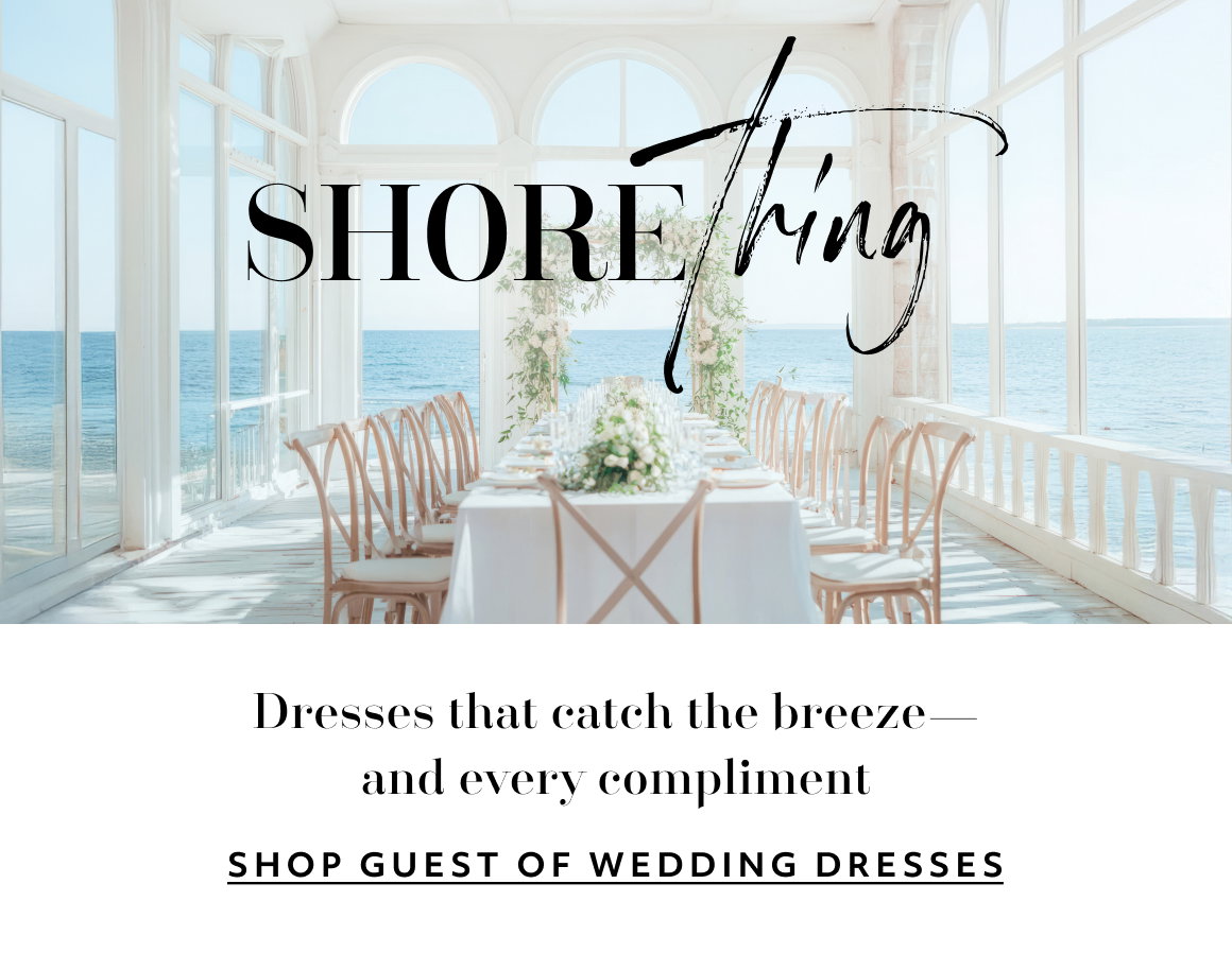 Dresses that catch the breeze— and every compliment  shop guest of wedding dresses
