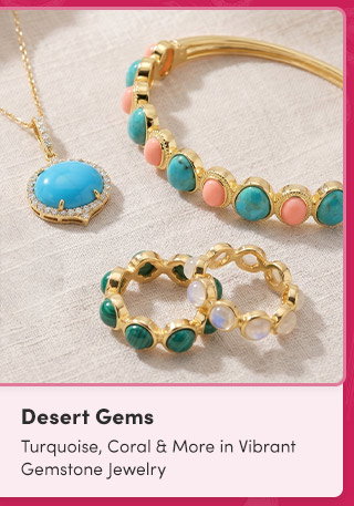 Desert Gems | Turquoise, Coral & More in Vibrant Gemstone Jewelry