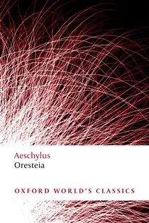 Oresteia, by Aeschylus