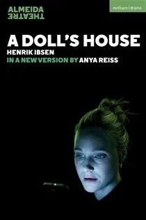 A Doll's House, by Henrik Ibsen