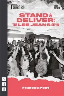 Stand & Deliver: The Lee Jeans Sit-In, by Frances Poet