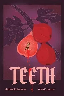 Teeth, by Anna K. Jacobs