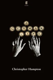 A German Life, by Christopher Hampton