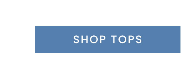 Shop tops