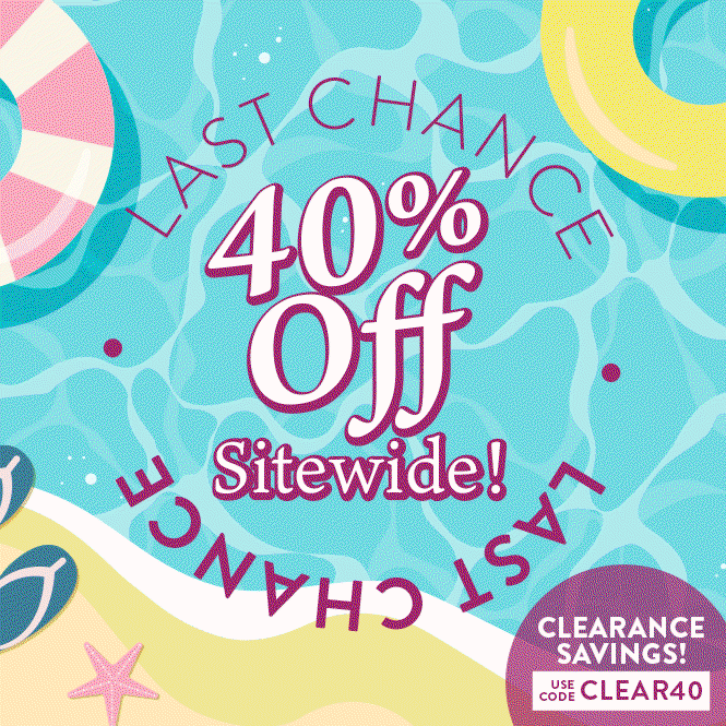 Last Chance: 40% Off Sitewide
