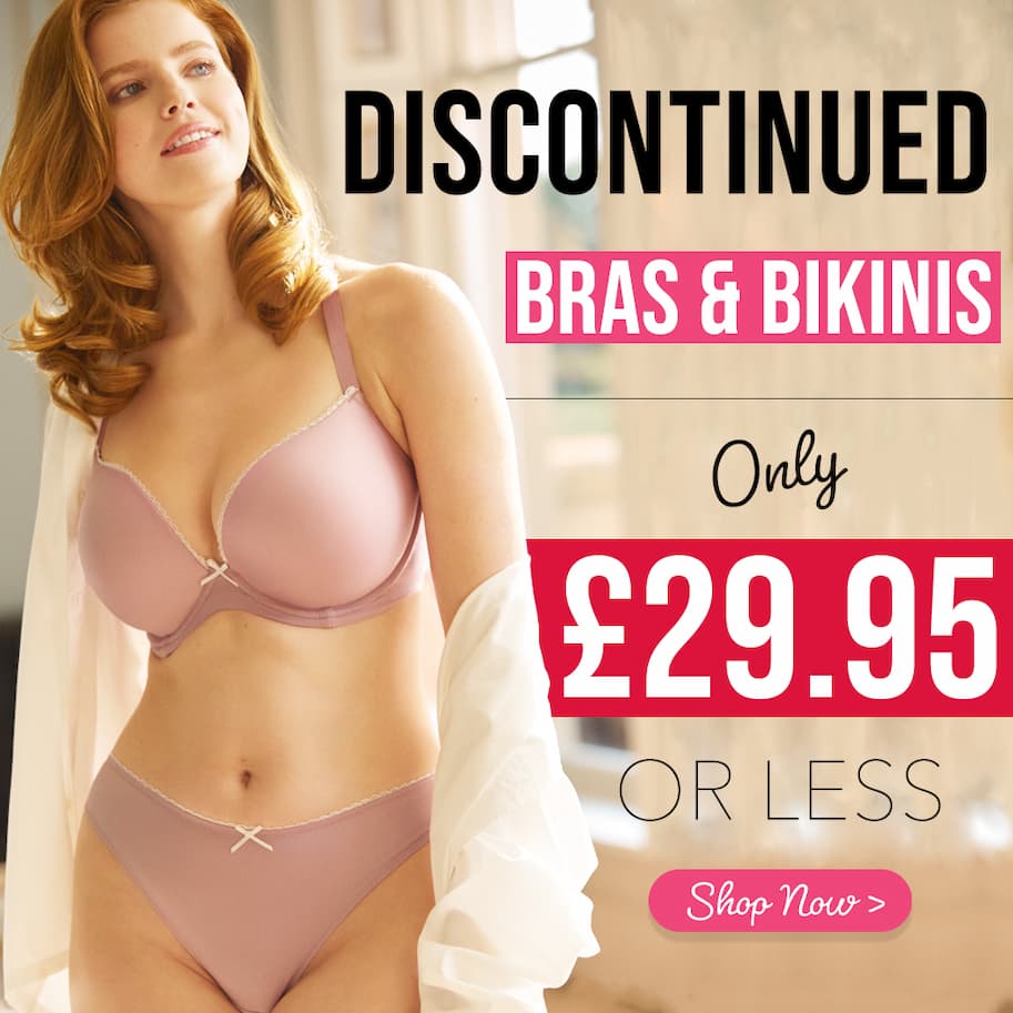 😍 Discontinued Bras & Bikinis | Bestsellers £29.95 OR LESS!