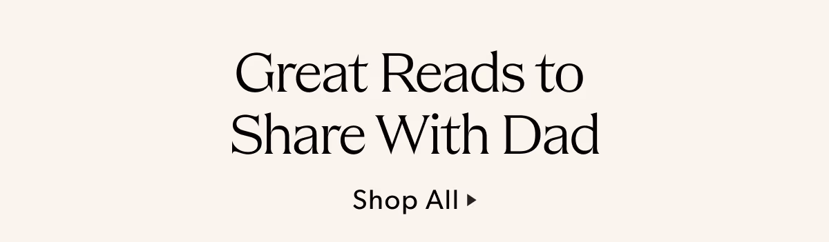 Great Reads to Share With Dad