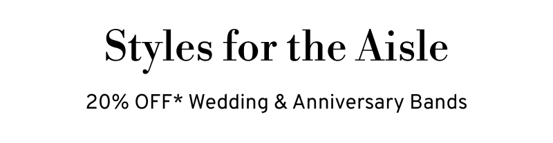 20% Off Select Wedding & Anniversary Bands