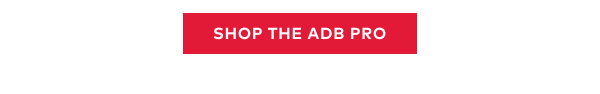 Shop the ADB PRO