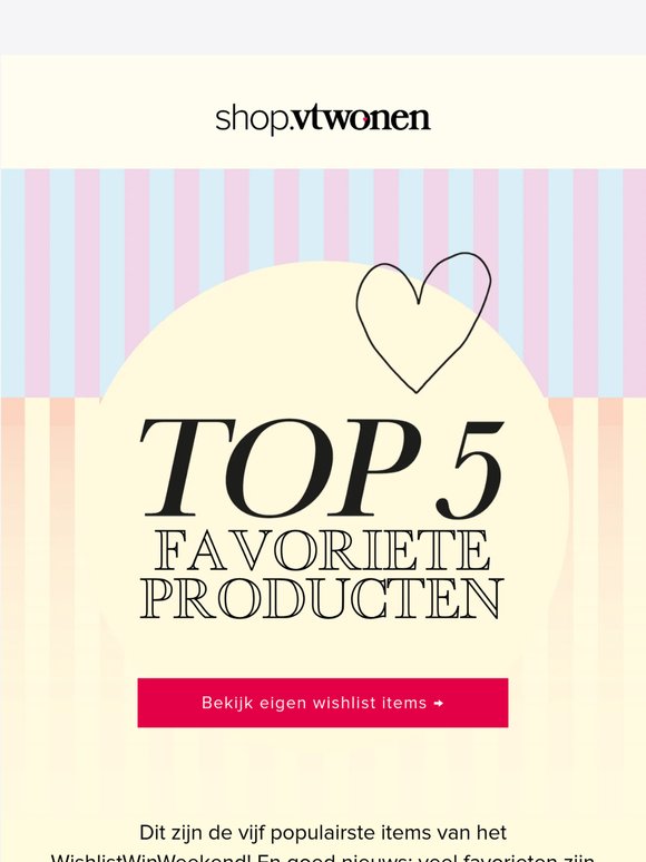 Ontdek de top 5 favoriete items van dit moment