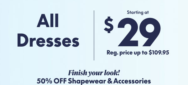 Dresses starting at $29