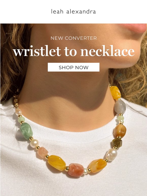 WRISTLET TO NECKLACE