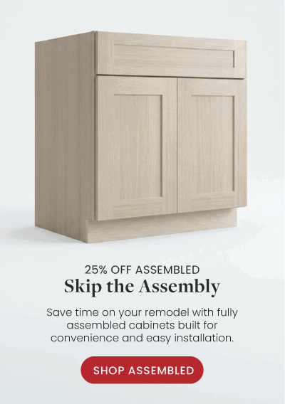 Skip the Assembly: Assembled Cabinets 25% Off