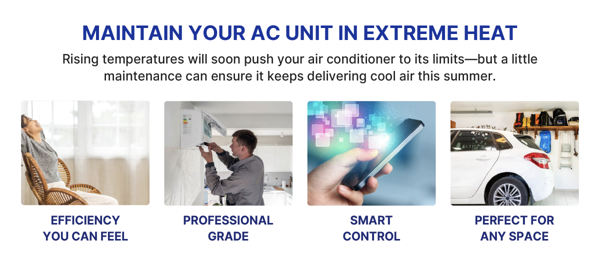 Maintain Your AC Unit in Extreme Heat: Rising temperatures will soon push your air conditioner to its limits—but a little maintenance can ensure it keeps delivering cool air this summer. | Efficiency you can feel | professional grade | smart control | perfect for any space