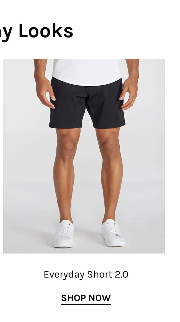 Everyday Short 2.0 [SHOP NOW]