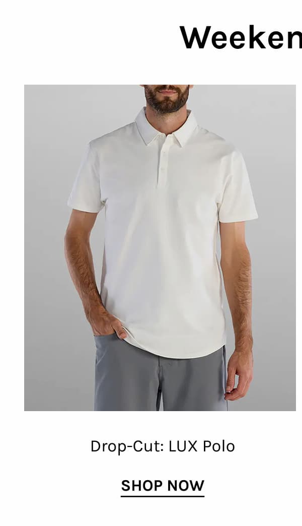 Drop-Cut: LUX Polo [SHOP NOW]