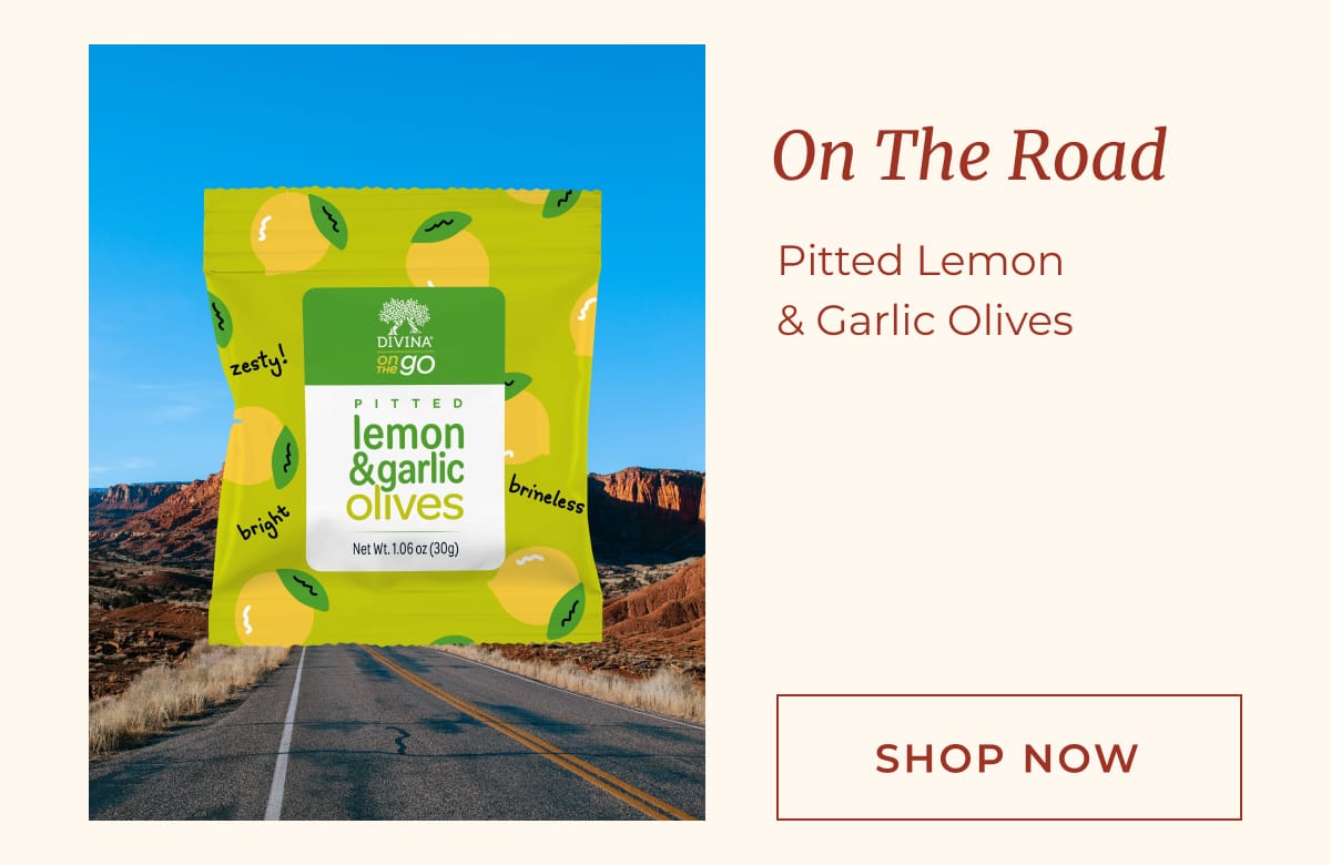 On The Road: Pitted Lemon & Garlic Olives | [ SHOP NOW ]