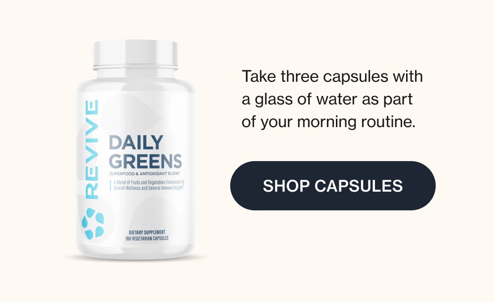 Take three capsules with a glass of water as part of your morning routine. Shop Capsules