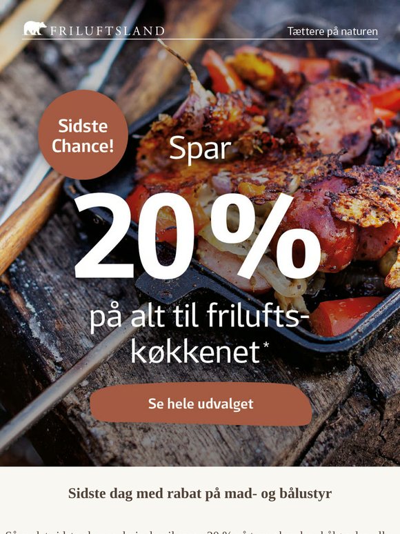 20 % på alt til friluftskøkkenet slutter i dag 🍳